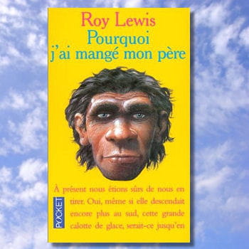pourquoi j'ai mangé mon père